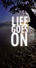Life Goes On Wallpapers - Wallpaper Cave