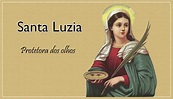 Santa Luzia, protetora dos olhos - 13 de dezembro | Convento da Penha