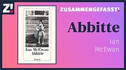 Abbitte - Ian McEwan | Der Bestseller-Roman auf Deutsch Zusammengefasst ...
