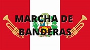 Marcha de Banderas (ES/ENG) - PERU - YouTube