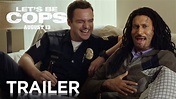 Let's Be Cops | Official Final Trailer [HD] | 20th Century FOX - YouTube