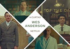 Quatro curtas de Wes Anderson na Netflix | Por Sérgio Alpendre