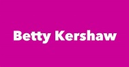 Betty Kershaw - Spouse, Children, Birthday & More