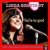 You're No Good (Live) อัลบั้มของ Linda Ronstadt | Sanook Music