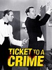 Ticket to a Crime Pictures - Rotten Tomatoes