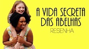 Resenha - A Vida Secreta das Abelhas - YouTube