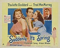 Suddenly It's Spring (1947)