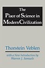 The Place of Science in Modern Civilization - 1st Edition - Thorstein