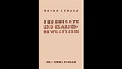 100 Jahre "Geschichte und Klassenbewusstsein" von Georg Lukács, mit R ...
