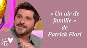« Un air de famille » de Patrick Fiori - Je t'aime etc S04 - YouTube