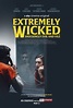 Extremely Wicked, Shockingly Evil and Vile (2019) Pictures, Trailer ...