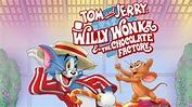 Tom & Jerry: Willy Wonka and the Chocolate Factory on Apple TV