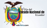 ¿Por qué se conmemora el Día del Escudo Nacional en Ecuador el 31 de ...