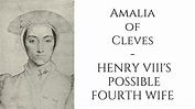 Amalia Of Cleves - Henry VIII'S Possible FOURTH WIFE - YouTube