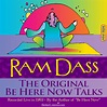 The Original Be Here Now Talks with Ram Dass | BetterListen ...