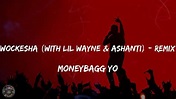 Moneybagg Yo - Wockesha (with Lil Wayne & Ashanti) - Remix (Lyrics ...