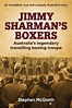 Jimmy Sharman's Boxers | Book by Stephen McGrath | Official Publisher ...