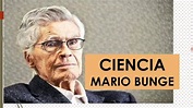 Mario Bunge - Ciencia: clasificación y las 15 características (video ...