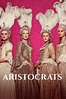 Aristocrats | Serie | MijnSerie