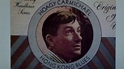 Hoagy Carmichael: "Hong Kong Blues" (1938) - YouTube