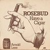 have a cigar / arnold lane by ROSEBUD, SP with rabbitrecords