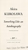 Something like an autobiography by Akira Kurosawa | Open Library