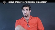 Mirko Scarcella, il guru di Instagram | Mediaset Infinity