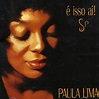 Paula Lima - É Isso Aí - Reviews - Album of The Year