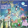 Roger Glover and Guests - Love Is All (Butterfly Ball) (Vinyl, 7", 45 ...