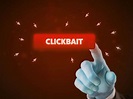 Clickbait Headlines – Everything You Need to Know