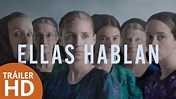 Ellas Hablan - Tráiler Oficial Subtitulado - HD - Película de Drama ...