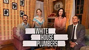 Watch Or Stream White House Plumbers Series | Foxtel