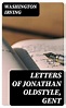 Letters of Jonathan Oldstyle, Gent de Washington Irving en Librerías Gandhi