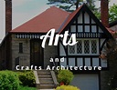 The Beauty of Arts and Craft Architecture - CraftyThinking