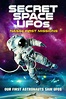 Secret Space UFOs: NASA's First Missions (2022) by Darcy Weir
