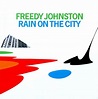 Rain On The City, Freedy Johnston | CD (album) | Muziek | bol.com