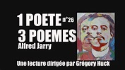 Alfred Jarry ★★★ Trois poèmes - YouTube