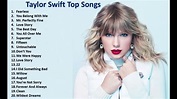 Taylor Swift Top Songs 2023 || Best hits of Taylor Swift - YouTube