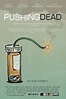 Pushing Dead | Szenenbilder und Poster | Film | critic.de
