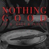 Goody Grace - Nothing Good (feat. G-Eazy and Jui | 洋楽のすすめ