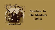 The Carter Family - Sunshine In The Shadows (1931) - YouTube