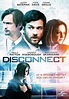 Disconnect - Film (2013) - SensCritique
