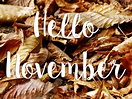 Hello November Pictures, Photos, and Images for Facebook, Tumblr ...