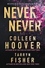 Colleen Hoover, Tarryn Fisher - Precomanda - Never Never. Nu uita sa-ti aduci aminte de mine ...