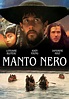 MANTO NERO - Film (1991)