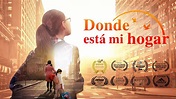 Película cristiana completa en español | «Donde está mi hogar» Dios me ...