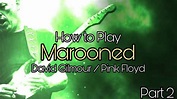 Marooned - Pink Floyd (David Gilmour). Guitar Lesson Tutorial - Part 2 ...