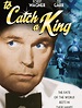 Watch To Catch A King | Prime Video