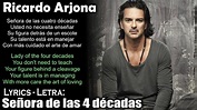 Ricardo Arjona - Señora de las 4 décadas (Lyrics Spanish-English ...