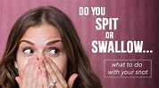 Do You Spit or Swallow? (What to Do with Your Snot)